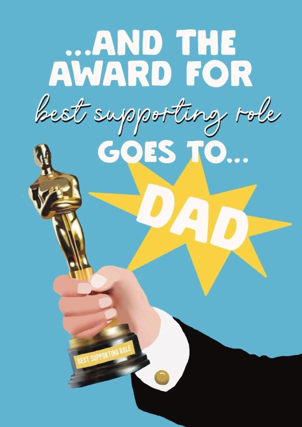 Funny Father's Day Card - Best Supporting Role Goes To Dad - Award created by Giddy Kipper