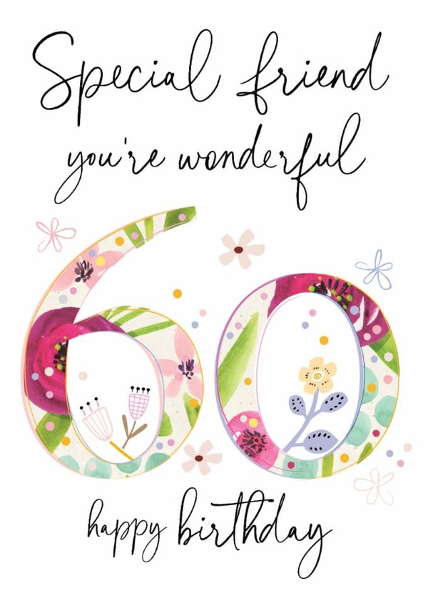 Classic 60th Birthday - 60th - Special Friend - Classic - Floral - For Her created by Katie Phythian Design