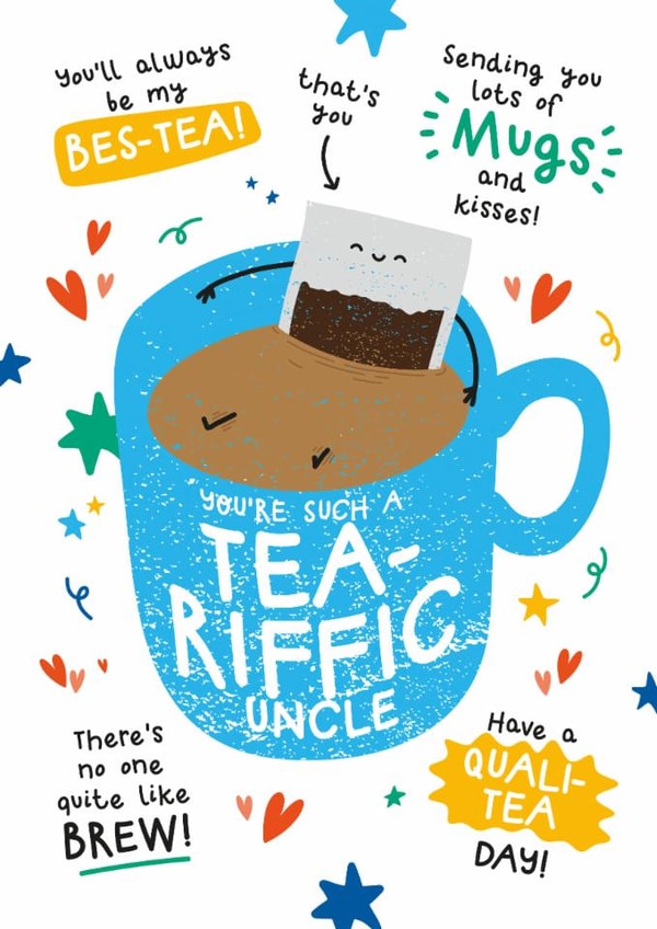 Cute Father’s Day Card - For Uncle - Tea Puns created by Twisted Haggis