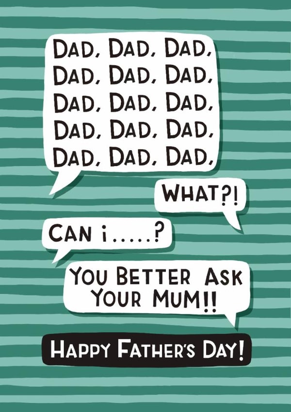 Funny Father’s Day - Typical Dad Conversation - Ask Your Mum! created by Nicola Watson