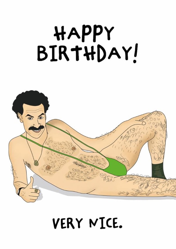 Funny Borat Birthday Card - Pop Culture Comedy Card created by Nicely Said Co.