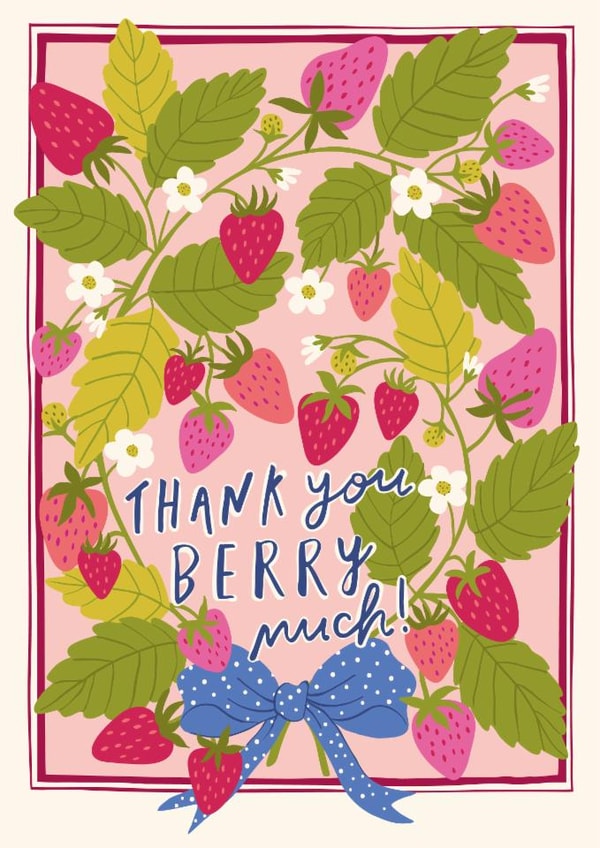 Pretty Thank You Card - Thank You Berry Much! - Strawberries created by Nina Raby - Jones