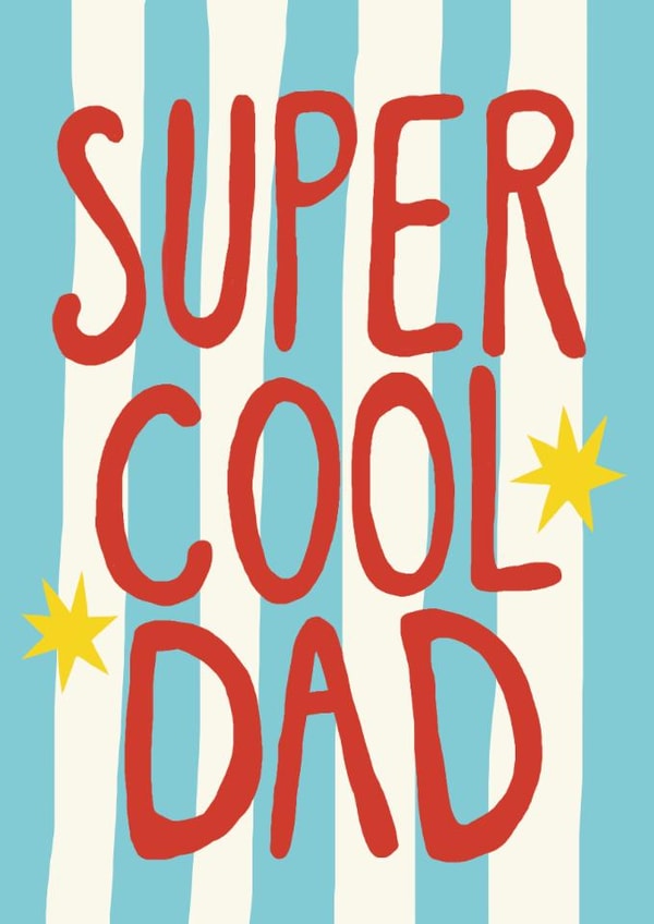 Modern Father's Day Card - Super Cool Dad - Striped Design created by Giddy Kipper