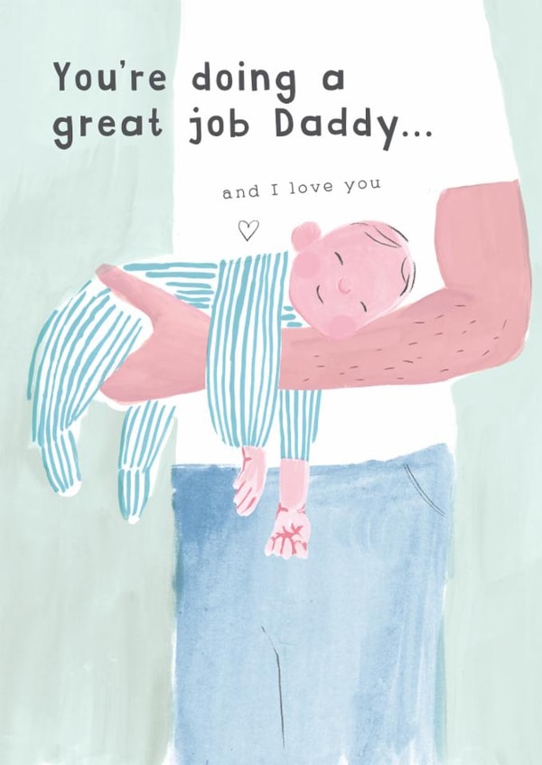 Cute 1st Father's Day Card - Baby Boy - You're Doing A Great Job created by Holly Fox
