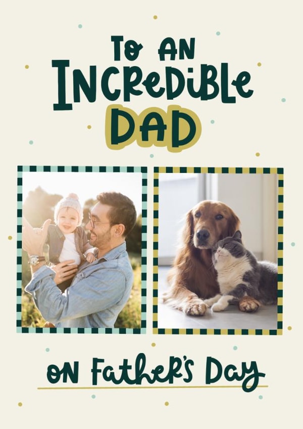 Classic Father's Day Card - Incredible Dad created by Abbie Imagine