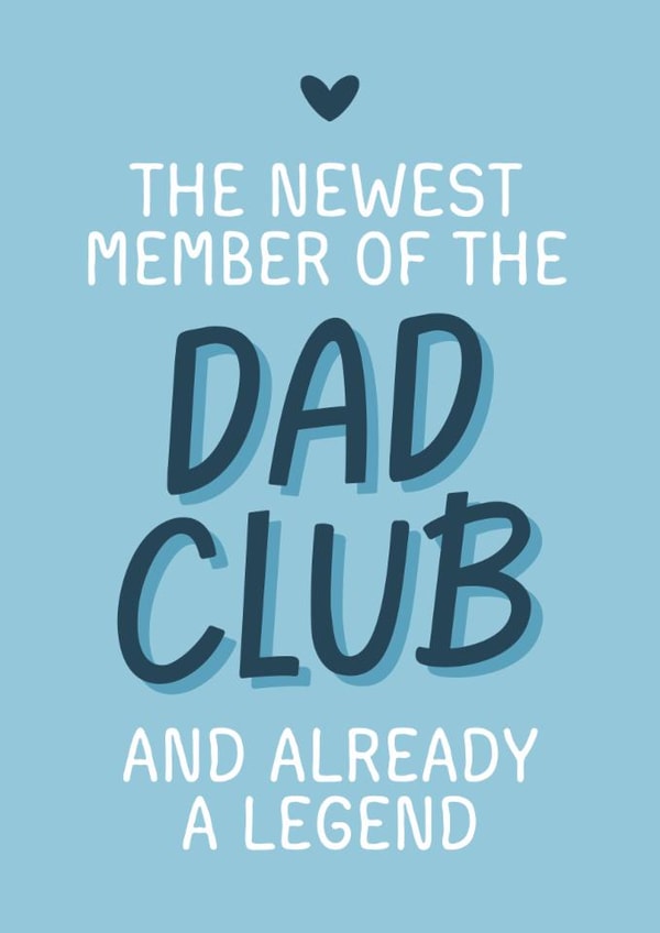 Classic Father's Day Card - Newest Member Of The Dad Club created by Sundiva Designs