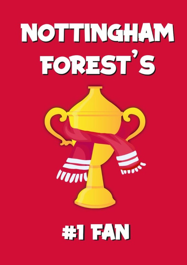Nottingham Forest Birthday/Father's Day Card - Trophy - Number One Fan created by Kerrylovescards