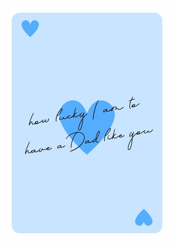 Cute Father's Day Card For Dad - How Lucky Am I - Playing Card - Blue Hearts created by Coja Prints