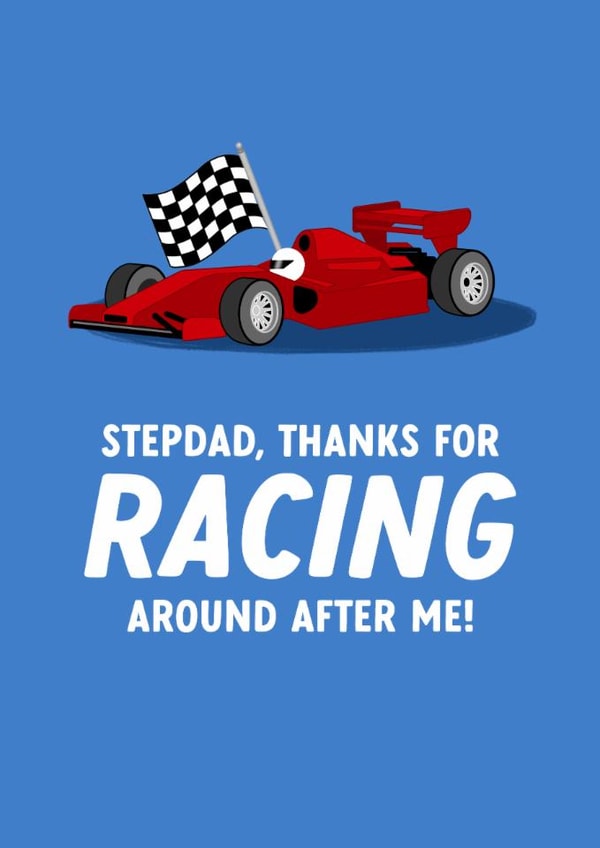 Punny Father's Day Card - For Stepdad - Formula 1 created by The Cake Thief