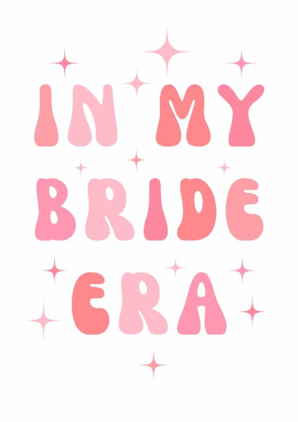 Fun Engagement Card - In My Bride Era - Sparkles created by Spark and Wild