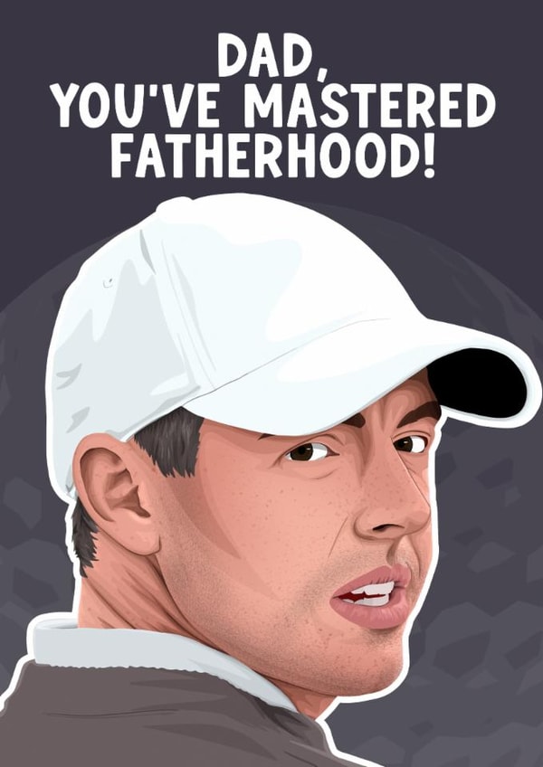 Golf Father's Day Card - Rory Mcilroy - Mastered Fatherhood created by Pink + Pip