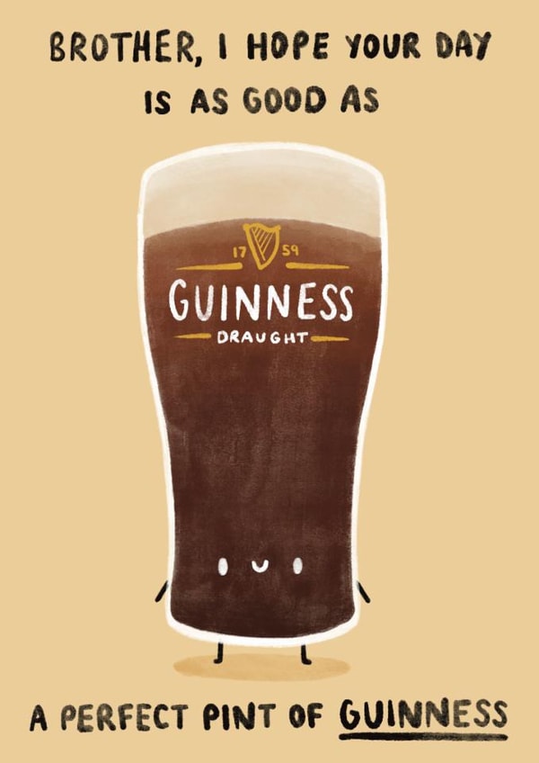 Cute Birthday Card - For Brother - The Perfect Pint Of Guinness created by Sophie Kent Illustration