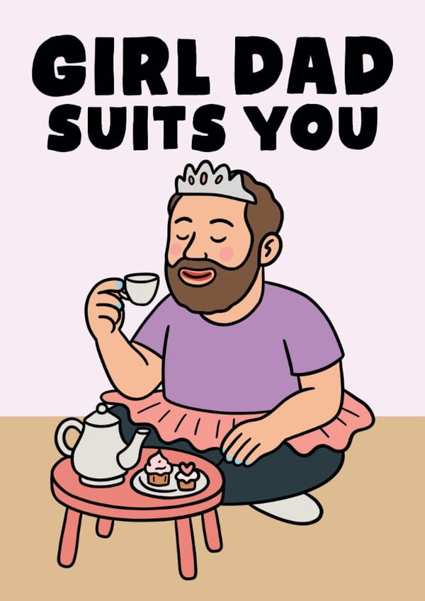 Funny Father's Day Card - Girl Dad - Tea Party created by Studio Doodles