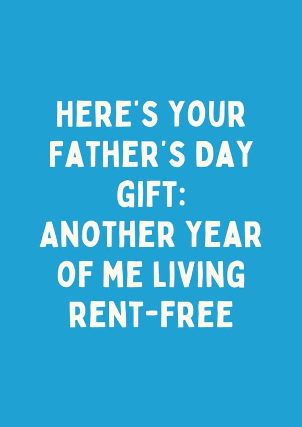 Funny Father's Day Card - Living Rent Free created by Sundiva Designs