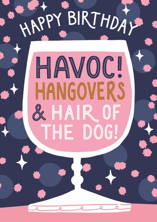 Classic Birthday Card - Havoc And Hangovers created by Jo Podmore