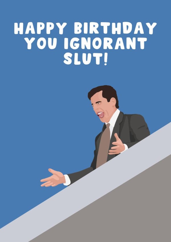 The Office Birthday Card - Michael Scott - You Ignorant Slut created by Pink Peach Cards