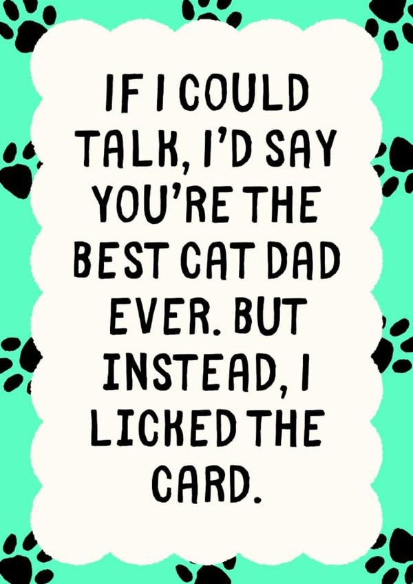 Funny Father's Day Card - Best Cat Dad - Licked The Card created by Sundiva Designs