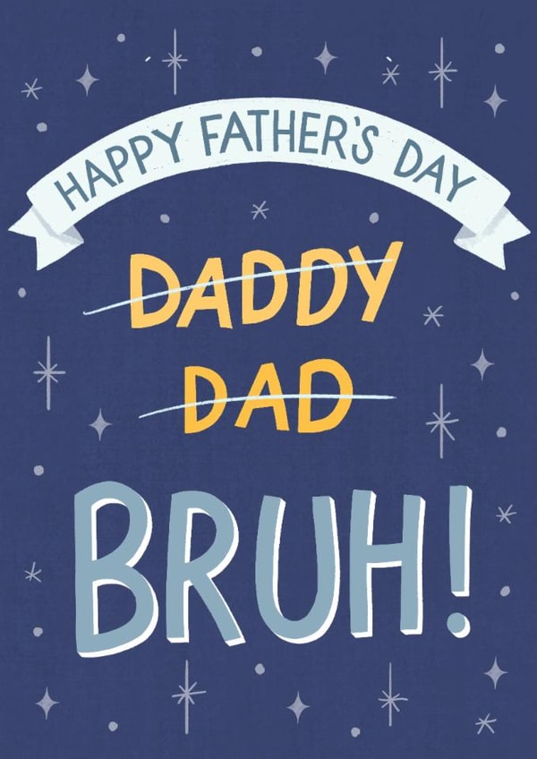 Funny Father's Day Card - Bruh! - Slang created by Silky Rose Design