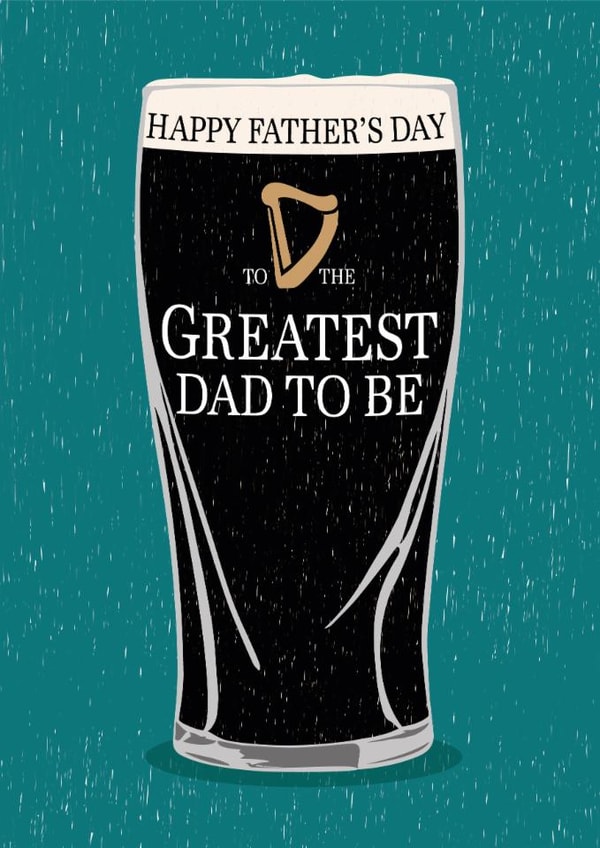 Classic Father's Day Card - Guinness - Dad To Be created by Gellie Design