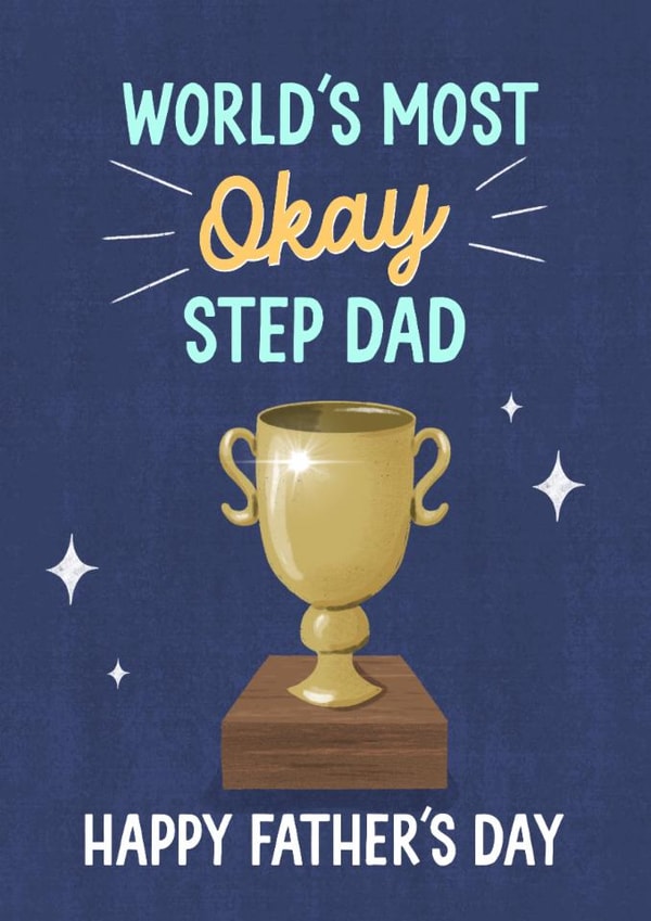 Funny Father's Day Card - Trophy - Most Okay Step Dad created by Silky Rose Design