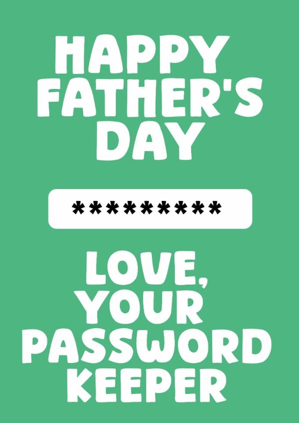 Cheeky Father's Day Card - Love Your Password Keeper - Tech created by Pink + Pip