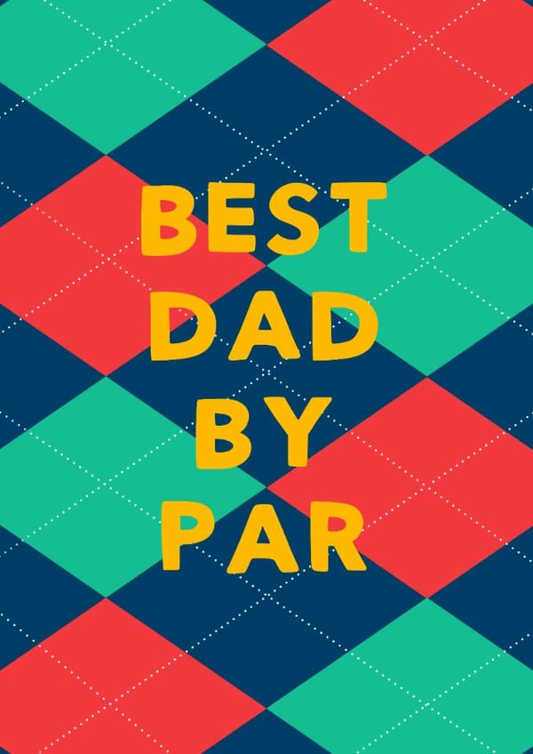 Funny Father's Day Card - Best By Par created by Jessica Rachel Sharp