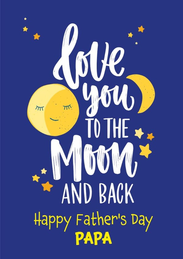 Cute Father’s Day Card - For Papa - Moon and Back created by Geordies Love Gin
