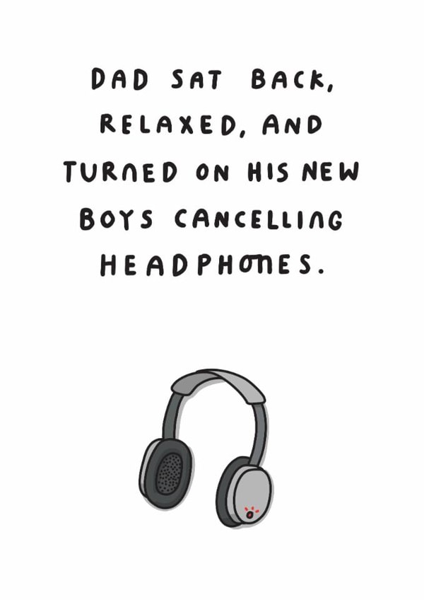 Funny Fathers Day Card - Boys Cancelling Headphones created by mungo and shoddy