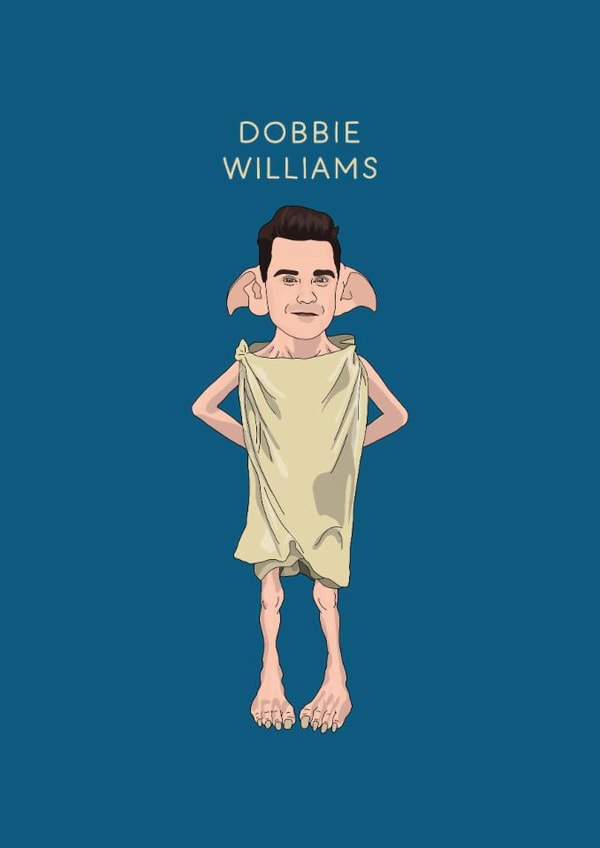 Funny Birthday/Just Because Card - Robbie Williams - Dobbie Williams created by Chloë Langer