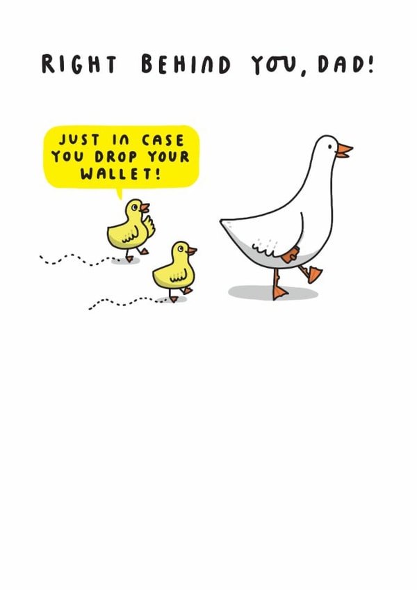 Funny Father's Day Card - Right Behind You, Dad! - Drop Wallet created by mungo and shoddy