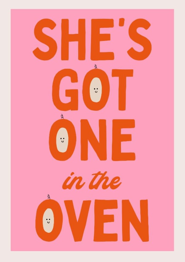 Cute Pregnancy Card - She's Got One In The Oven - Smiley Face created by HollieGraphik