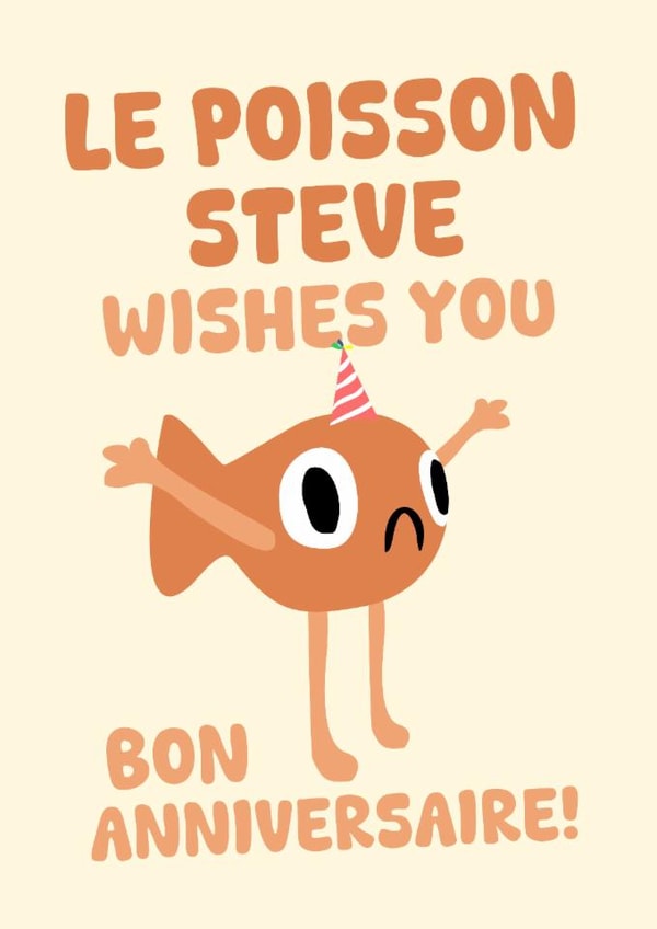 Funny Birthday Card - Le Poisson Steve - Bon Anniversaire created by PopDogShop