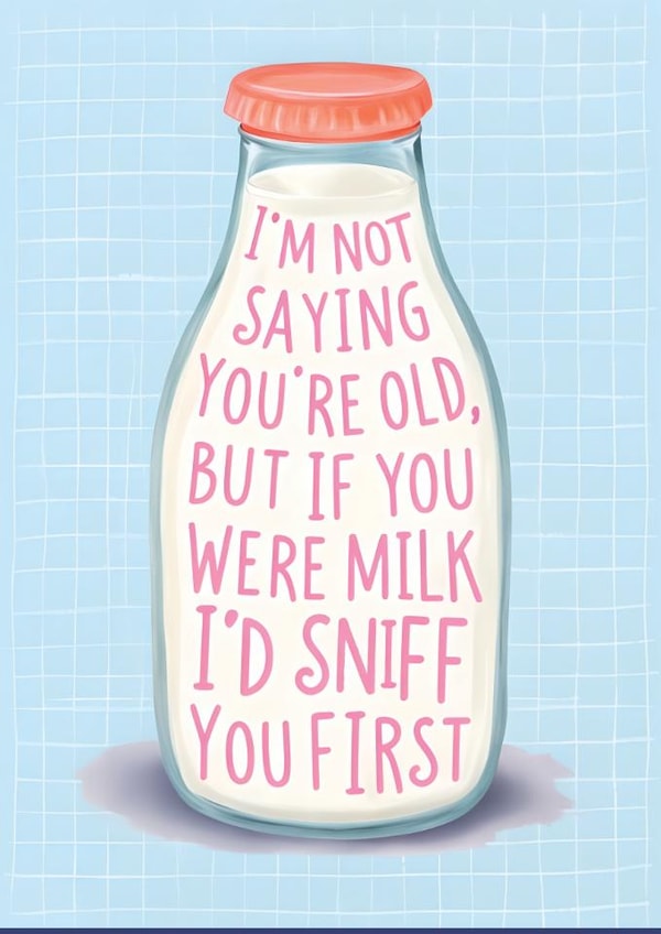 Humorous, Funny Birthday Card For Family or Friend Getting Old created by Rebel & Wild