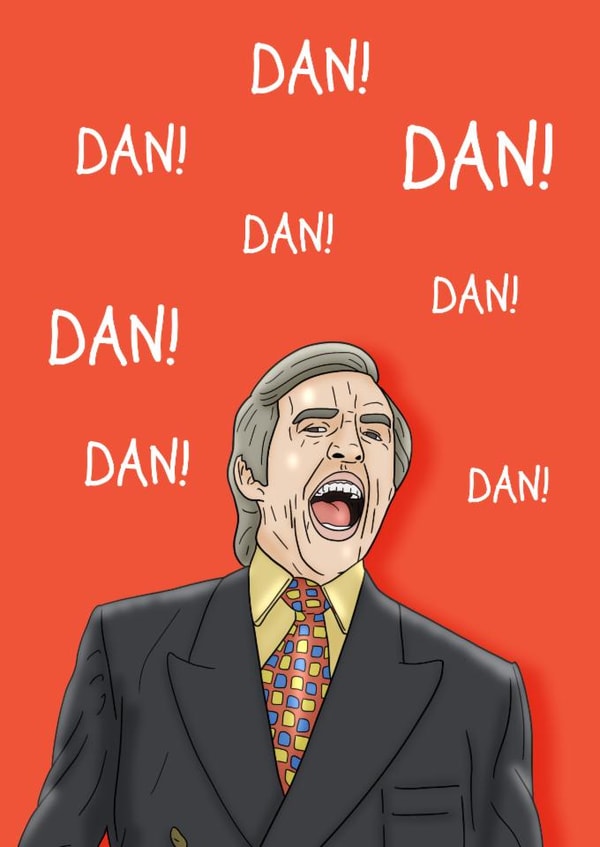 Funny Birthday Card - Alan Partridge - Dan! created by Pedges Houseboat