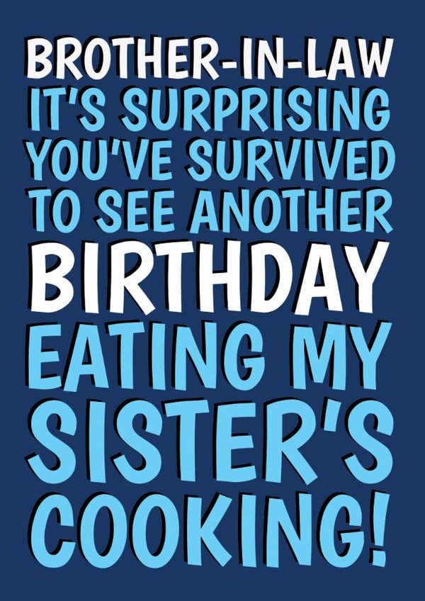 Cheeky Birthday Card - For Brother-In-Law - Survived My Sister's Cooking Joke created by @Cupsie's Creations