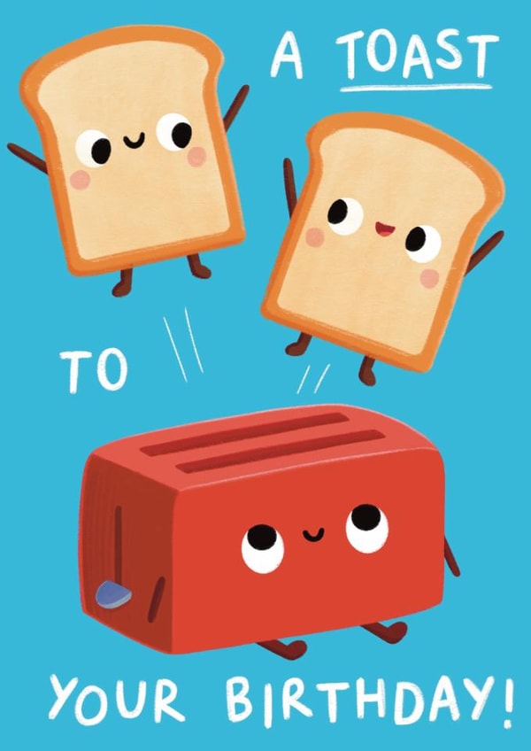 Cute Birthday Card - Toast created by Sophie Kent Illustration