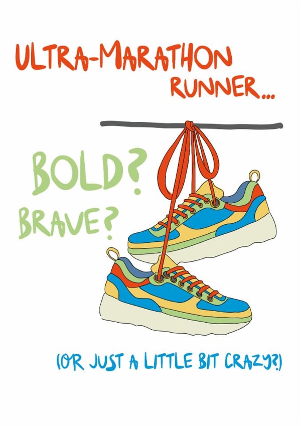 Funny Good Luck Card - Ultra Marathon - Crazy created by Dandelion Stationery
