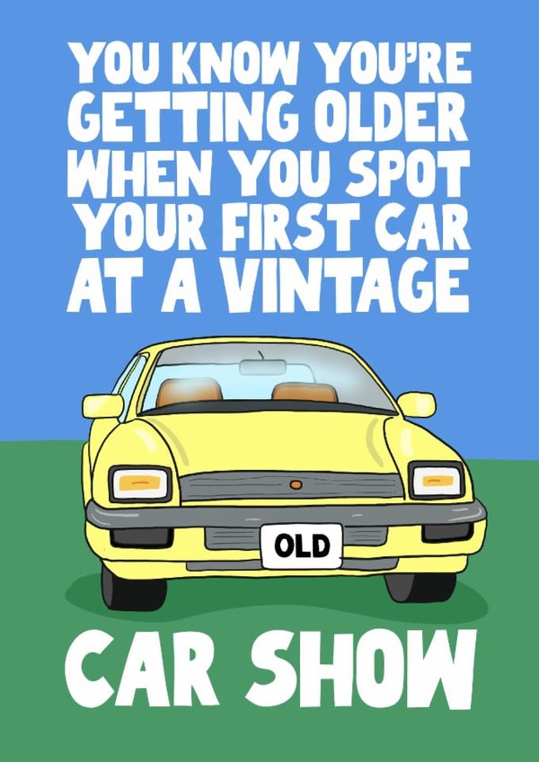 Funny Birthday Card - Vintage Car Show created by Pickled Prints