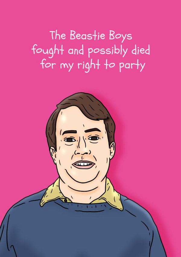 Peep Show Birthday Card - Mark Corrigan - The Beastie Boys Fought created by Pedges Houseboat