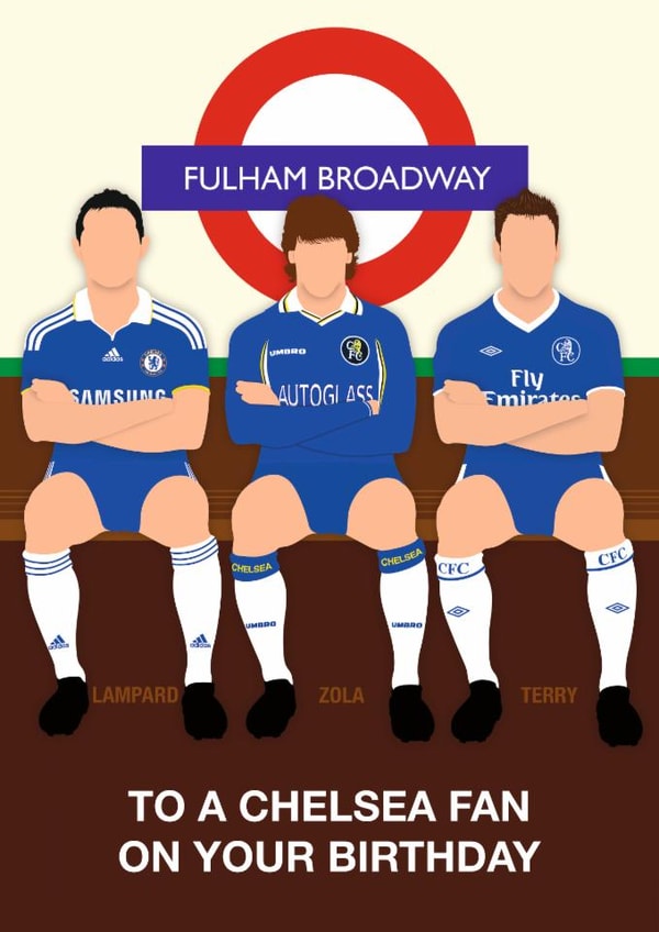 Chelsea FC Birthday Card - Fulham Broadway - Chelsea Legends created by Paul Jones