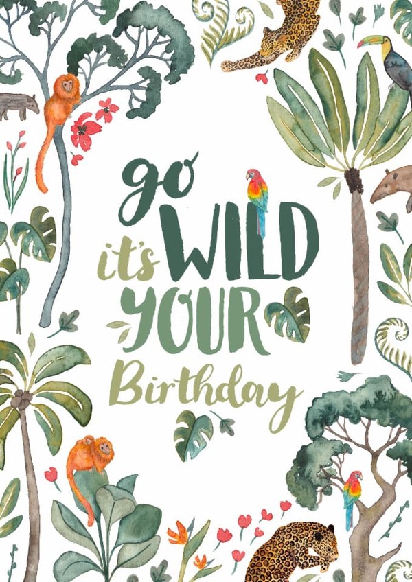 Fun Birthday Card - Go Wild - Jungle created by Elena O'Neill
