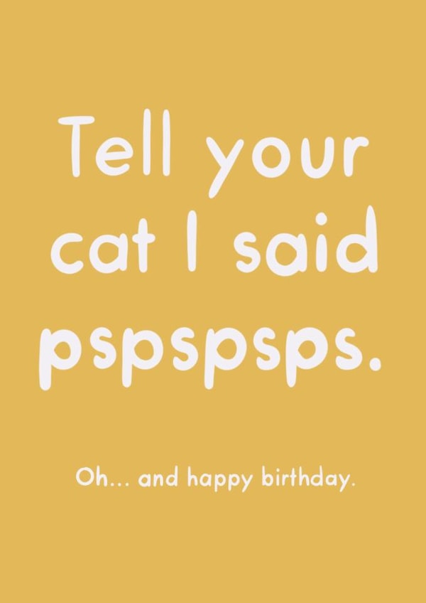 Funny Birthday Card - Tell Your Cat created by The Clay Stray