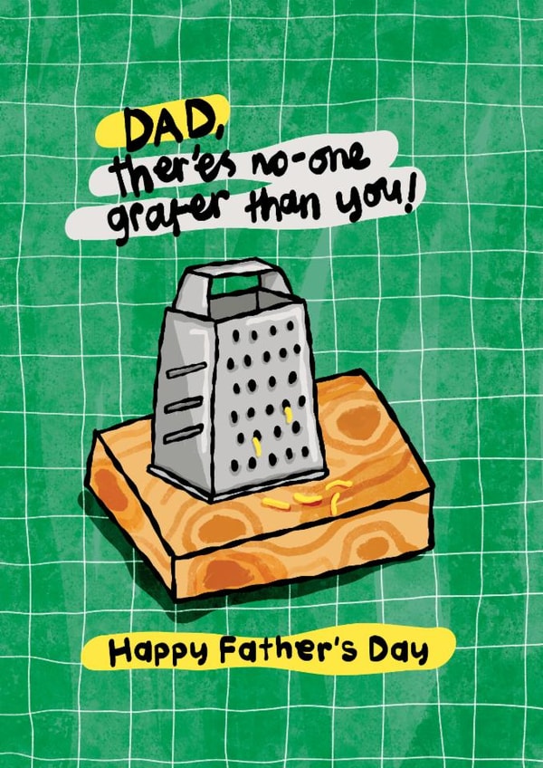 Punny Father's Day Card - No Grater Dad Than You - Cheese created by The Playful Indian