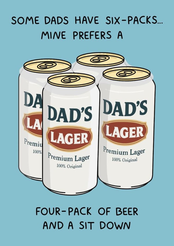 Funny Father's Day/Birthday Card - Six-Pack - Four-Pack Of Beer created by YAWN DESIGNS