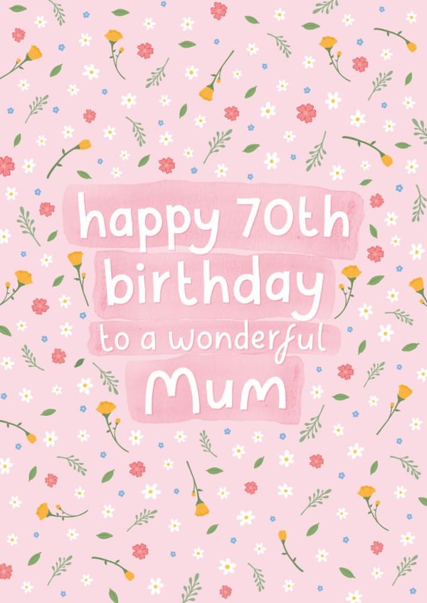 Pretty Birthday Card - 70th - Wonderful Mum created by Fliss Muir