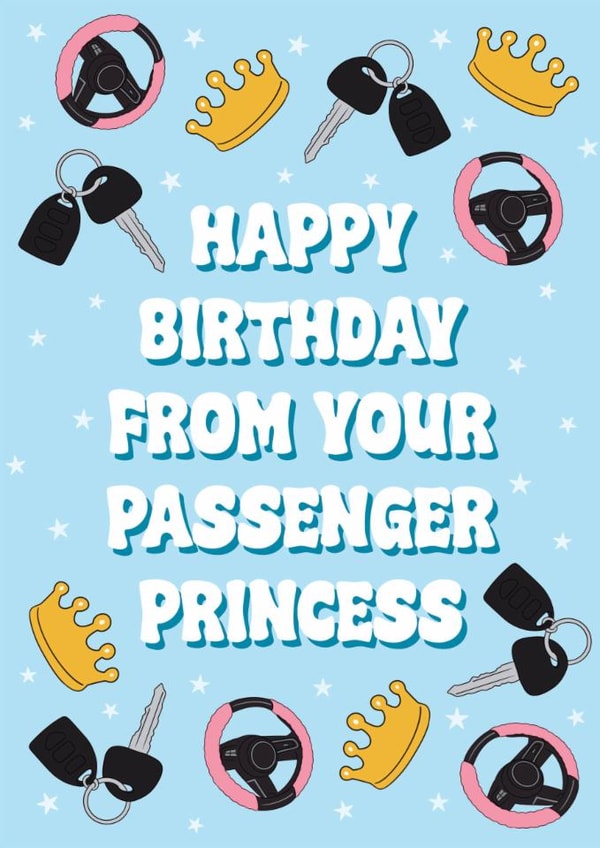Funny Birthday Card - Passenger Princess - Keys created by Stuck Shop Gifts