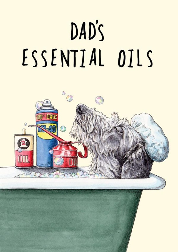 Funny Fathers Day Card - Essential Oils - Dog created by Bewilderbeest