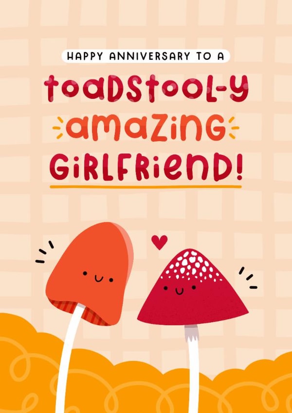 Cute Anniversary Card - For Girlfriend - Toadstool-y Amazing - Mushroom Pun created by Joanne Hawker