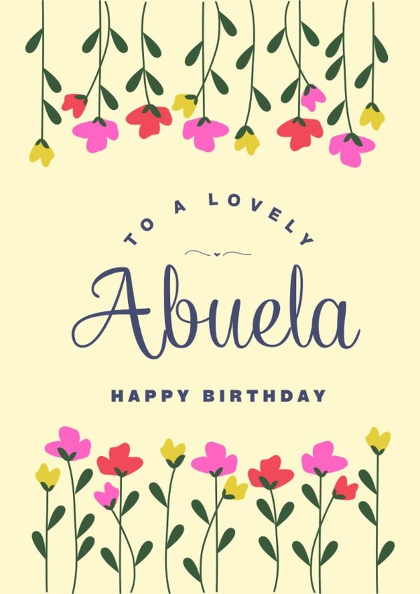 Classic Birthday Card - For Abuela - Flowers created by Sweet Corazon