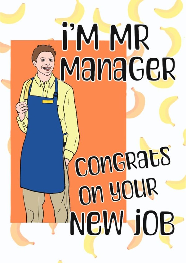 Funny New Job Card - Arrested Development - I'm Mr Manager created by MellyPopps